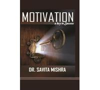 Motivation A Key to Success