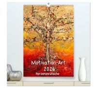 Motivation-Art 2026 (hochwertiger Premium Wandkalender 2026 DIN A2 hoch), Kunstdruck in Hochglanz: Gute Impulse verschenken