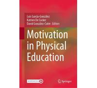 Motivation in Physical Education (Copertina rigida)