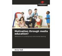 Motivation through media education?: Reflections on contemporary instrumental teaching