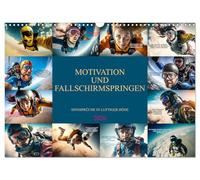 Motivation und Fallschirmspringen (Wandkalender 2026 DIN A3 quer), CALVENDO Monatskalender: Einzigartige Bildmotive gepaart mit wunderbaren Motivationssprüchen, nicht nur für Skydiver