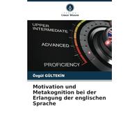 Motivation und Metakognition bei der Erlangung der englischen Sprache