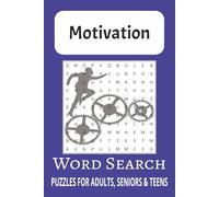 Motivation Word Search Puzzle: Word Searches with Easy to Read Print about Motivation, Inspiration , Focus and More | 6x9 Inches, 110 pages | 50+ ... for Vacations, Holidays and Leisure Times