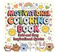 Motivational Coloring Book: Bold and Easy Inspirational Quotes
