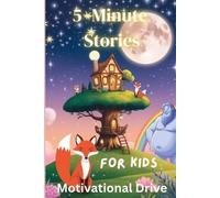 Motivational Drive 5 Minute Stories for Kids (Tascabile) Short Story Collection