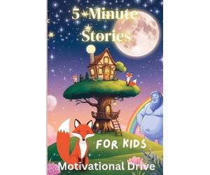 Motivational Drive 5 Minute Stories for Kids (Tascabile) Short Story Collection
