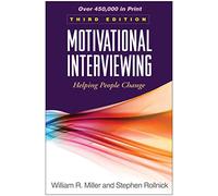Motivational Interviewing, Third Edition: Helping People Change