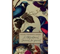 Motivational Journal For Parent - Mom And Dad Raising Tomorrow's Leaders A Motivational Journal for Parent: Perfect As A Gift For Yourself or Loved ... Daily Planner For Every Parent’s goals