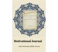 Motivational Journal with Verses from the Orthodox Bible: Daily Exhortations and Encouragement for the Spiritual Growth of Teenagers