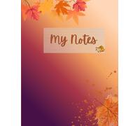 Motivational Lined Composition Notebook: Inspirational notebook great for school or work with an Autumn Design and college ruled pages for everyday use