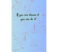 Motivational Lined Notebook: Inspiring Quotes for Daily Writing: Daily Motivation and Plenty of Space for Your Thoughts, Goals and Ideas