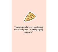 Motivational Notebook Pizza edition. 100 lined pages. 6 x 9 inches notebook. Gives a boost of motivation and inspiration! ideal for students and working.
