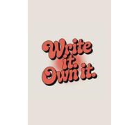 Motivational Notebook - Write it. Own it.: Daily Journal, Goal Planner & Habit Tracker for Productivity, Focus & Self-Improvement