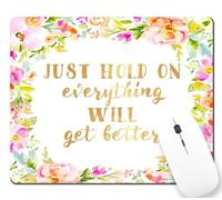 Motivational Quote Just Hold On Tight Everything Will Get Better Tappetino Mouse Lavabile Mousemat Bordo Cucito Tappetini per Il Mouse per Laptop Ufficio Computer 25X30Cm