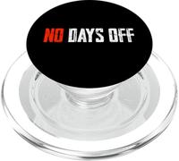 Motivational Quote No Days Off PopSockets PopGrip per MagSafe