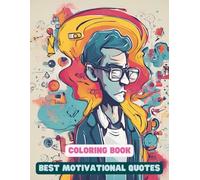 Motivational Quotes Coloring Book: 100+ Uplifting Affirmations for Adults - Stress Relief & Mindfulness Coloring Book