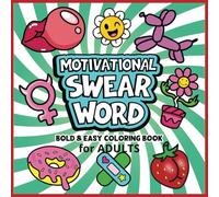 Motivational Swear Word:: Bold and Easy Coloring Book for ADULTS