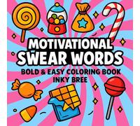Motivational Swear Words: Bold & Easy Coloring Book