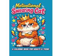 Motivational Swearing Cat Coloring Book: Cute and Funny Cat Coloring Pages for Adults | Inspirational Quotes, Sassy Cats, Stress Relief & Relaxation