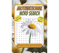 Motivational Word Search Puzzle Book: Positive, Motivational, & Inspirational Uplifting quotes for adults and teens Word Search Puzzles in Large Print for Teens, Adults, & Seniors | 6x9 inches, 110 pages | 50+Puzzles... Gifts for Vacation and Holidays
