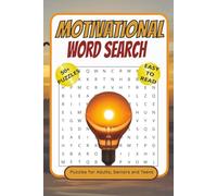 Motivational Word Search Puzzle Book: Positive, Motivational, & Inspirational Word Search Puzzles in Large Print for Teens, Adults, & Seniors | 6x9 ... Gifts for Vacations, Holidays and Relaxation