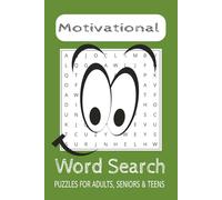 Motivational Word Search Puzzle Book: Word Searches with Easy to Read Print about Inspiration, Motivation, Mindfulness and More I 6 x 9 inches, 140 ... for Vacations, Holidays and Leisure Times