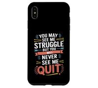 Motivational You May See Me Struggle, Inspiration Saying Men Custodia per iPhone XS Max