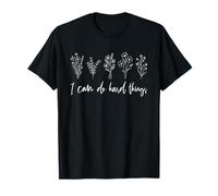 Motivazionale I Can Do Hard Things Floral Inspirational Maglietta