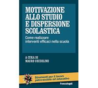 9788820421052 Motivazione allo studio e dispersione scolastica. ... nella scuola