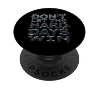 Motivazione Citazioni motivazionali Don't Let The Hard Days Win PopSockets PopGrip Adesivo