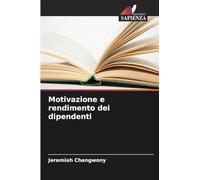 Motivazione e rendimento dei dipendenti