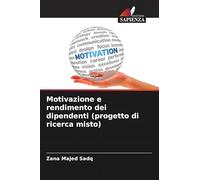 Motivazione e rendimento dei dipendenti (progetto di ricerca misto)