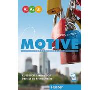 MOTIVE A1-B1 KB. (alum.) [Lingua tedesca]: Kompaktkurs DaF. Deutsch als Fremdsprache: Vol. 1