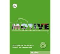 Motive A2. Arbeitsbuch. Lektion 9-18 mit MP3-Audio-CD: Kompaktkurs DaF. Deutsch als Fremdsprache [Lingua tedesca]