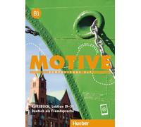 MOTIVE B1 KB. (alum.) [Lingua tedesca]: Kompaktkurs DaF. Deutsch als Fremdsprache: Vol. 1