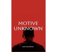 Motive Unknown: 100 True Stories of Crimes Without Explanation: 58