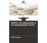 Motiver les adolescents à la compréhension écrite