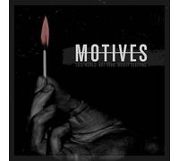 Motives - This World Not Dead Merely Sleeping