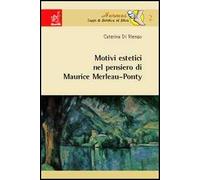 Motivi estetici nel pensiero di Maurice Merleau-Ponty