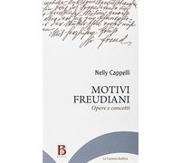 Motivi freudiani. Opere e concetti