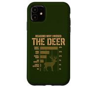 Motivi per cui mi sono perso la caccia divertente al cacciatore di cervi Custodia per iPhone 11