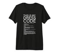 Motivo This Is My Dress Code Maglietta Premium