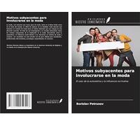 Motivos subyacentes para involucrarse en la moda: El caso de la autoestima y la influencia normativa