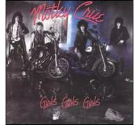 Motley Crue - Girls Girls Girls Remastered + 4 Bonus Tracks