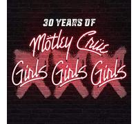 Motley Crue - Xxx 30 Years Of Girls, Girls, Girls (Cd+Dvd)