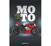 Moto. I modelli che hanno fatto la storia