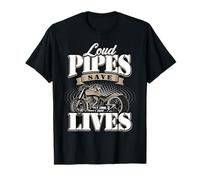 Motociclista, motociclista, Loud Pipes Save Lives Maglietta