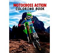 Motocross Action Coloring Book: A Kids Coloring Book Featuring Realistic Motorcycle & Dirt Bikes Designs