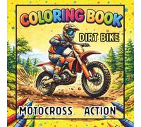 Motocross Action Coloring Book: DIRT BIKE ADVENTURE
