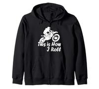 Motocross Moto This is How I Roll Fun Dirt Biker Felpa con Cappuccio